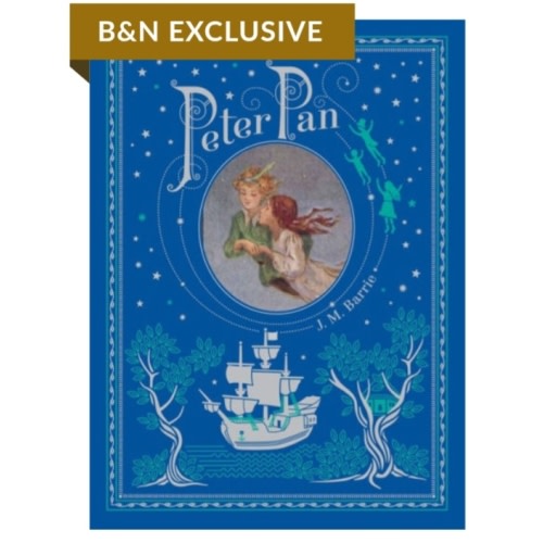 Peter Pan (Barnes & Noble Collectible Editions) by J. M. Barrie, Hardcover | Barnes & Noble®