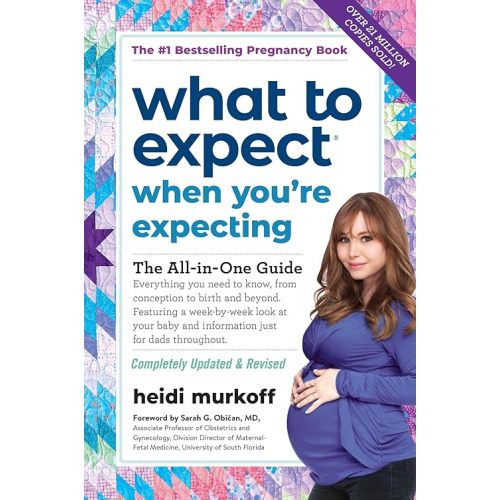 What to Expect When You're Expecting: (Updated in 2025) Paperback – Illustrated, May 31, 2016