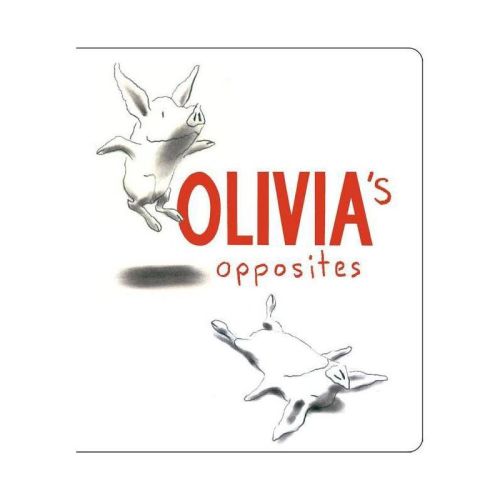 Olivia's Opposites - by Ian Falconer (Board Book)