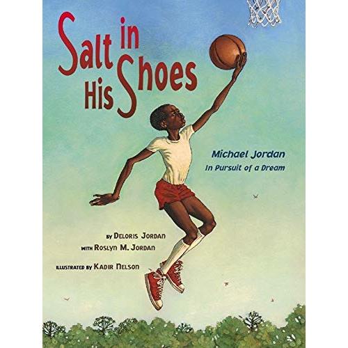 Salt In His Shoes: Michael Jordan in Pursuit of a Dream