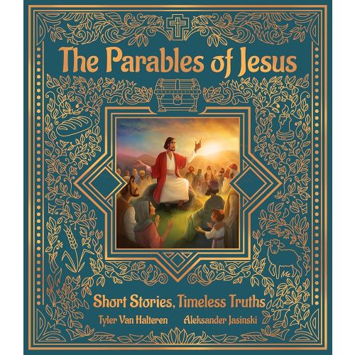 The Parables of Jesus: Short Stories, Timeless Truths