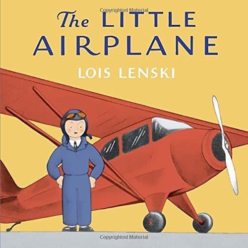 The Little Airplane by Lois Lenski (2015-01-27) Hardcover