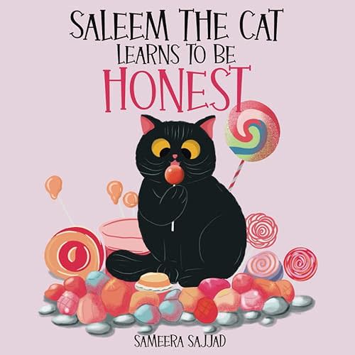 Saleem The Cat Learns To Be Honest: A Rhyming Islamic Story for Kids Ages 4-8 Paperback – November 16, 2023