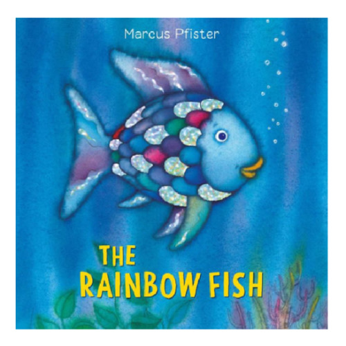 The Rainbow Fish by Marcus Pfister, Board Book | Barnes & Noble®