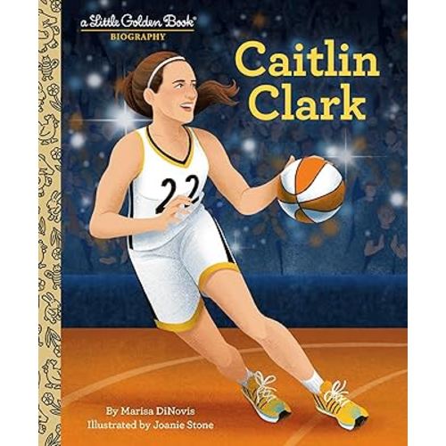 Caitlin Clark: A Little Golden Book Biography (Little Golden Book Biographies)