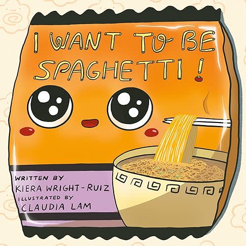 I Want to Be Spaghetti! Hardcover