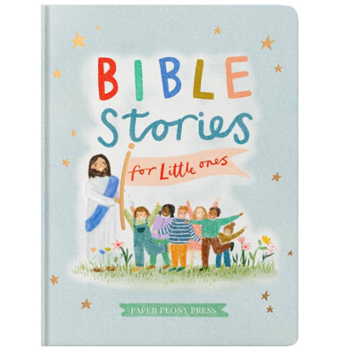 Bible Stories for Little Ones: Baby’s First Bible Board Book