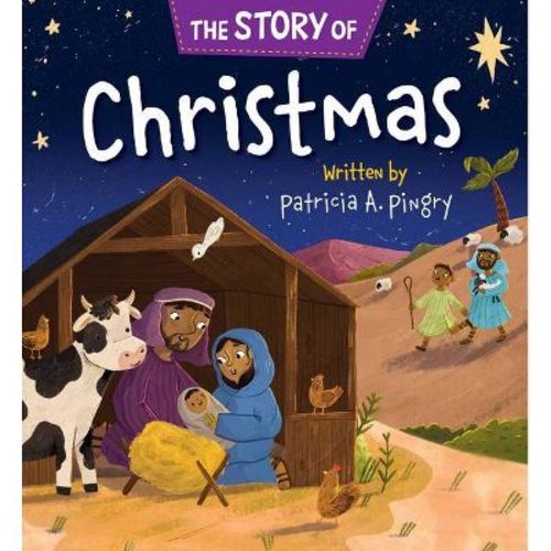 The Story Of Christmas - By Patricia A Pingry (board Book)