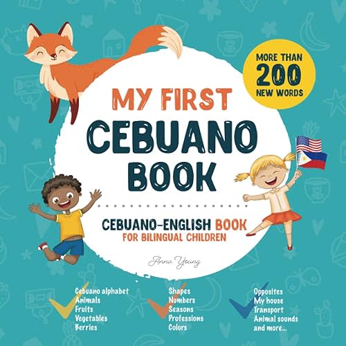 My First Cebuano Book. Cebuano-English Book for Bilingual Children: Cebuano-English children's book with illustrations for kids. A great educational ... Cebuano bilingual book featuring first words Paperback – October 9, 2022