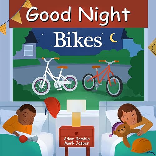 Good Night Bikes (Good Night Our World) Board book – July 11, 2023