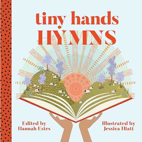 Hymns (Tiny Hands) Paperback – October 25, 2023