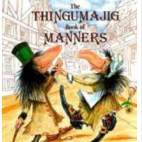 The Thingumajig Book of Manners book by Irene Keller