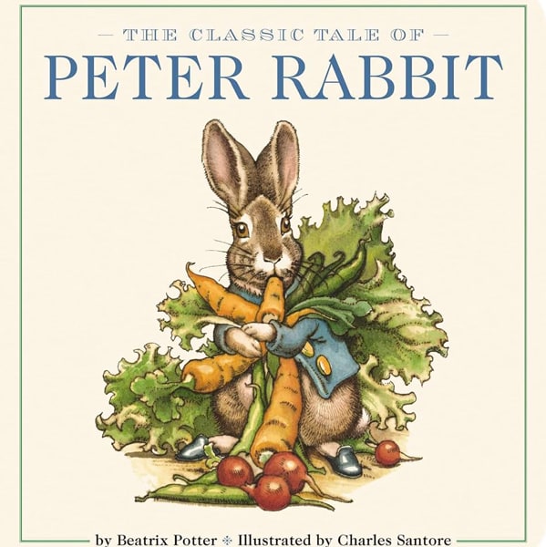 The Classic Tale of Peter Rabbit Hardcover: The Classic Edition by acclaimed Illustrator, Charles Santore (Charles Santore Children's Classics)