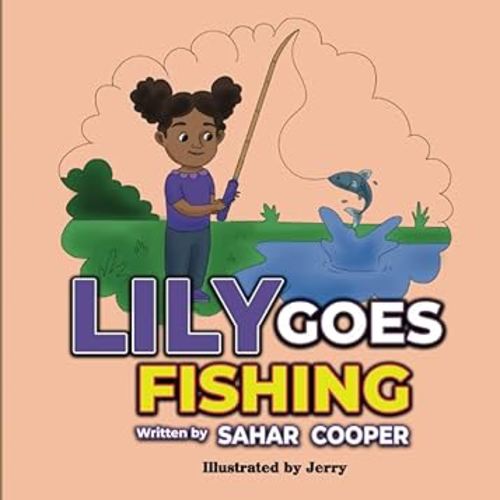 Lily Goes Fishing: Colors, Car Driving, Summer holiday, and Play in this Fishing Adventure Book for Babies, Toddlers, and New Parents