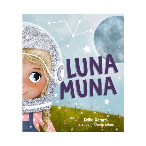 Luna Muna - by Kellie Gerardi (Hardcover)