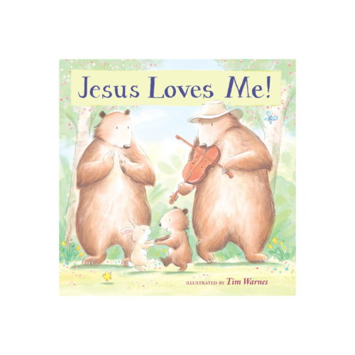 Jesus Loves Me! Illustrated by Tim Warnes | Berings