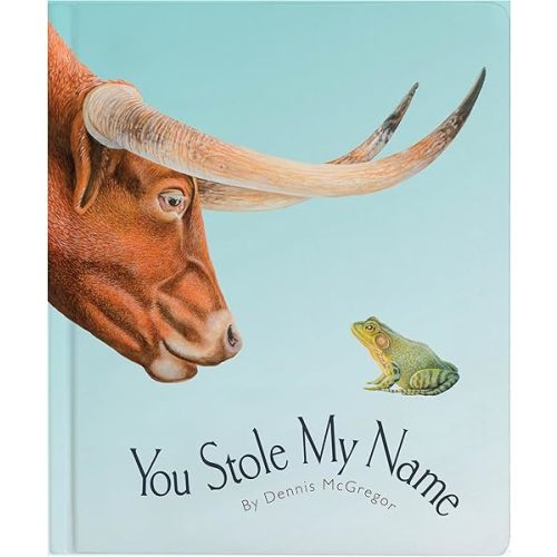 You Stole My Name: The Curious Case of Animals with Shared Names (Board Book) (You Stole My Name Series) Board book – Picture Book, August 6, 2024