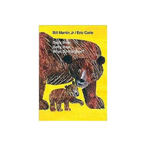 Baby Bear, Baby Bear, What Do You See? by Bill Martin Jr. (Board Book)