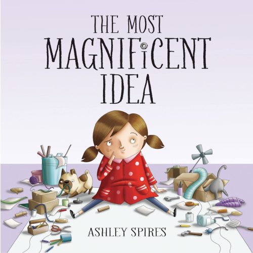 The Most Magnificent Idea Book By Ashley Spires, (Hardcover) | Indigo