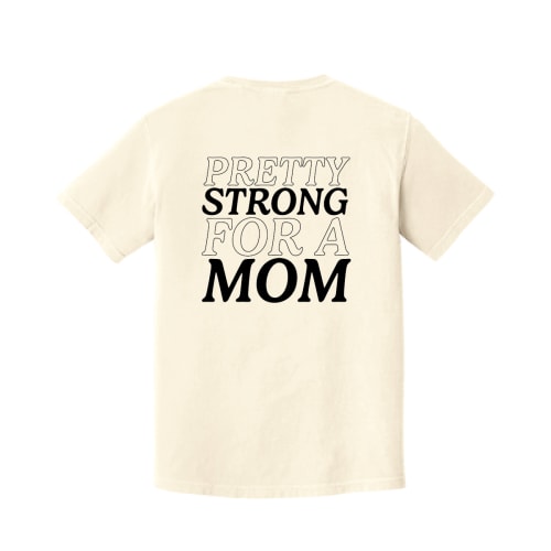 Pretty Strong for a Mom Tee - Ivory — size XLarge