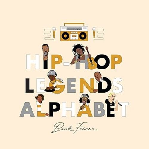 Hip-Hop Legends Alphabet Hardcover – Picture Book, October 1, 2021