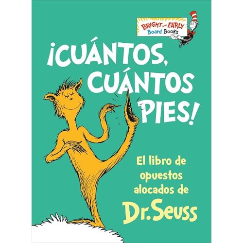 ¡Cuántos, cuántos Pies! (The Foot Book Spanish Edition): El libro de opuestos alocados de Dr. Seuss (Bright & Early Board Books) Board book – Lift the flap, January 2, 2024