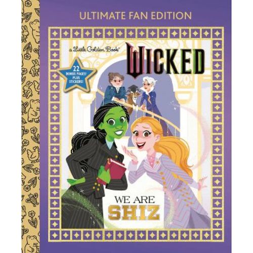 We Are Shiz: Ultimate Fan Edition (Universal Pictures Wicked) - (Little Golden Book) by Mary Man-Kong (Hardcover)