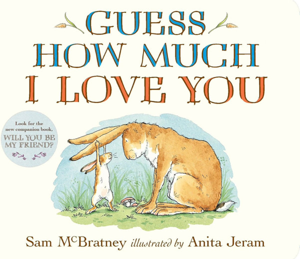 Guess How Much I Love You Padded Board Book: (An Ideal Baby Shower Gift and Bedtime Story for Babies and Toddlers)
