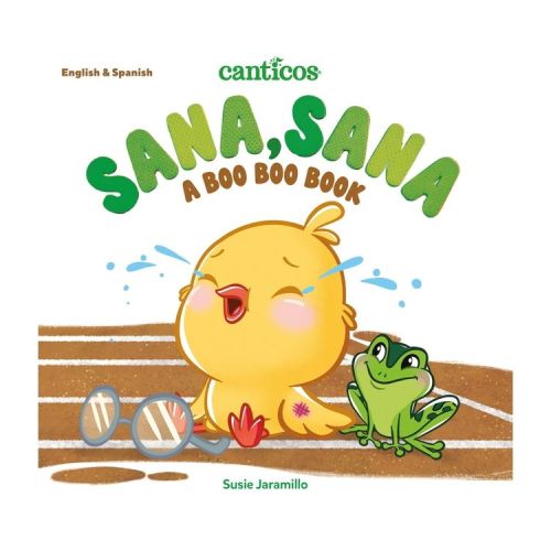 Canticos Sana, Sana - (Canticos Bilingual Nursery Rhymes) by Susie Jaramillo (Board Book)