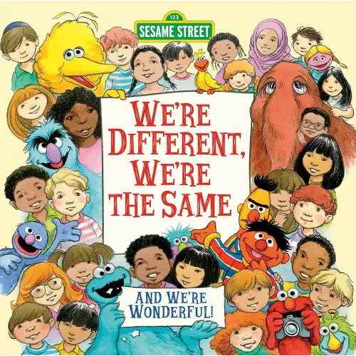 We're Different, We're the Same (Sesame Street) Hardcover