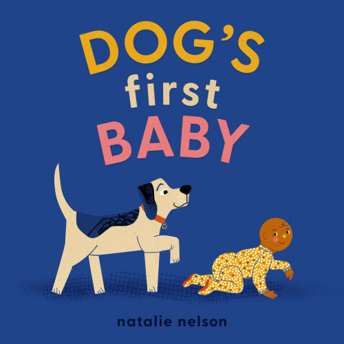 Dog and Cat's First: Dog's First Baby : A Board Book (Series #1) (Board book)