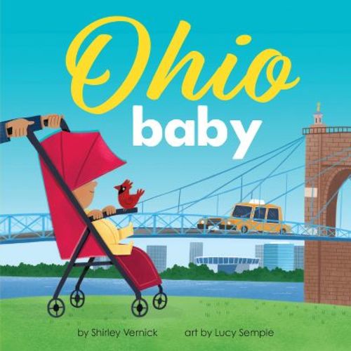 Ohio Baby - (local Baby Books) By Shirley Vernick (board Book)