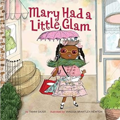 Mary Had a Little Glam (Volume 1) by Sauer, Tammi