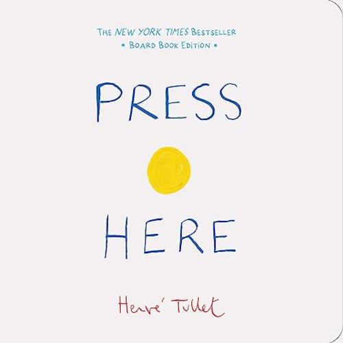 Press Here Board Book by Herve Tullet