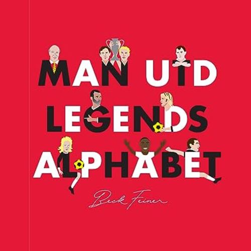 Man Utd Legends Alphabet