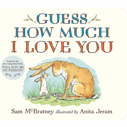 Guess How Much I Love You: (The Heartwarming Tale of Little Nutbrown Hare Loving Right Up to the Moon and Back - An Ideal Baby Shower Gift & Easter Basket Stuffer for Babies & Toddlers)