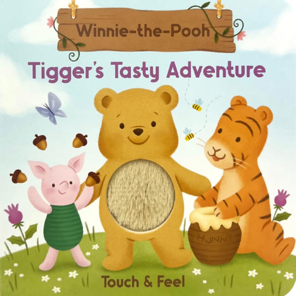 Winnie-the-Pooh: Tigger's Tasty Adventure - Baby & Toddler Touch and Feel Sensory Board Book (Touch & Feel)
