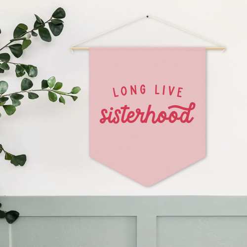 Long Live Sisterhood Pennant Banner – Wall Decor for Baby Girl's Nursery, Kids Room, or Playroom – Modern Design in Any Color!