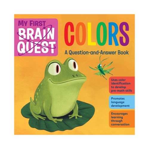 My First Brain Quest Colors - (Brain Quest Board Books) by Workman Publishing (Board Book)