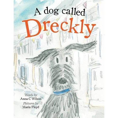 A Dog Called Dreckly