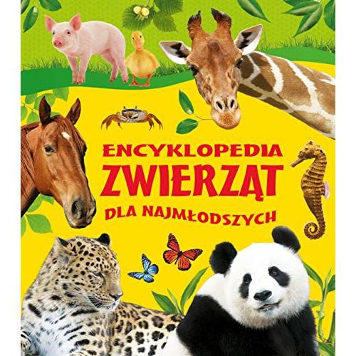 Encyklopedia zwierzat dla najmlodszych (Polish Edition)
