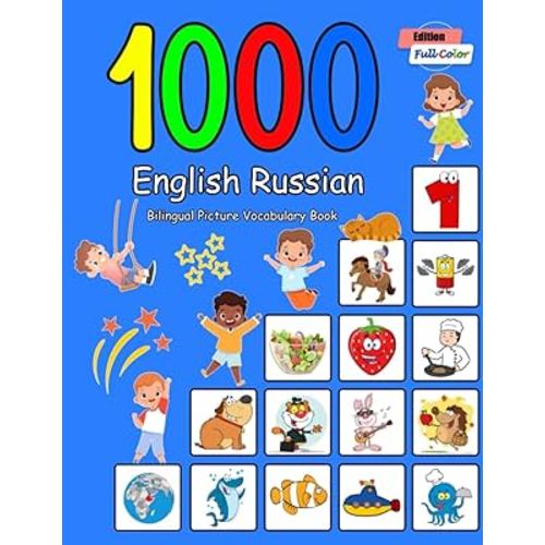 1000 English Russian Bilingual Picture Vocabulary Book: Full Color Edition