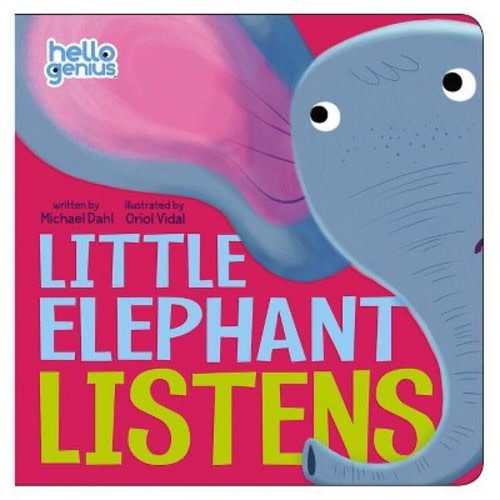 Little Elephant Listens - by Michael Dahl