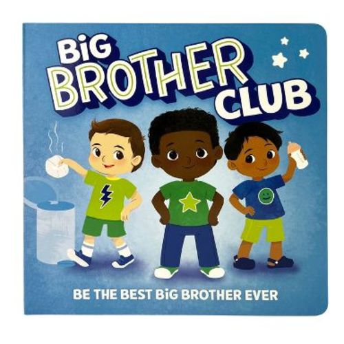 Welcome to the Big Brother Club - by Robin Rose (Board Book)