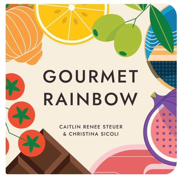 Gourmet Rainbow Board Book Poems About Color and Food Facts for Early Reader Baby 0-12M and Toddler Learning Resource 1-4 Years Preschool Classroom Teacher Must Have