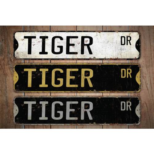 Tiger - Tiger Sign - Tiger Decor - Tiger Lover - Custom Street Sign - Custom Street Decor - Premium Quality Rustic Metal Sign