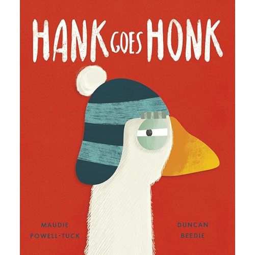 Hank Goes Honk (A Hank Goes Honk Story)