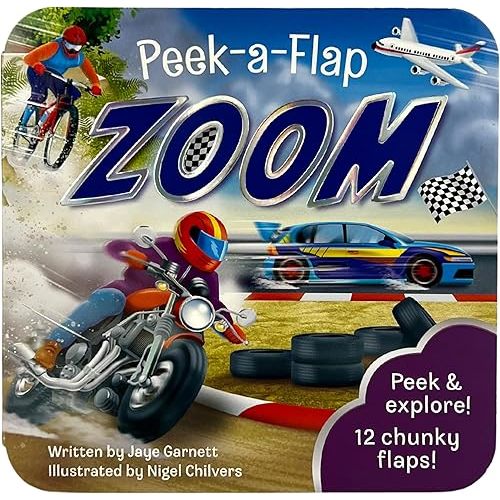 Peek-a-Flap ZOOM Board Book: A book about fast-moving vehicles, from race cars and motorcycles, to planes, trains, and boats Board book – Lift the flap, August 12, 2025