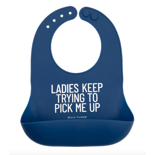 Bella Tunno Ladies Keep Trying To Pick Me Up Wonder Bib
