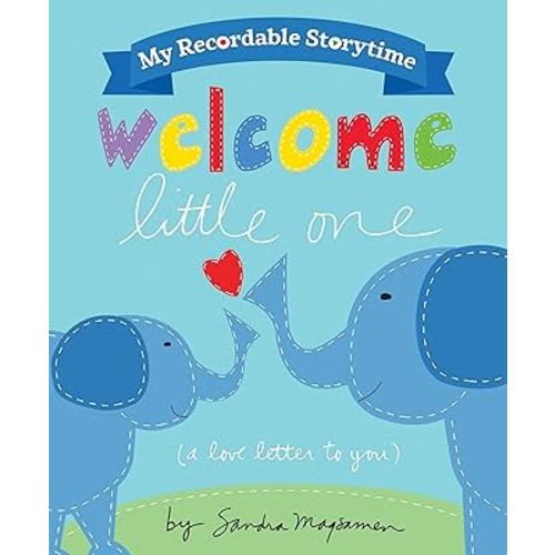 My Recordable Storytime: Welcome Little One